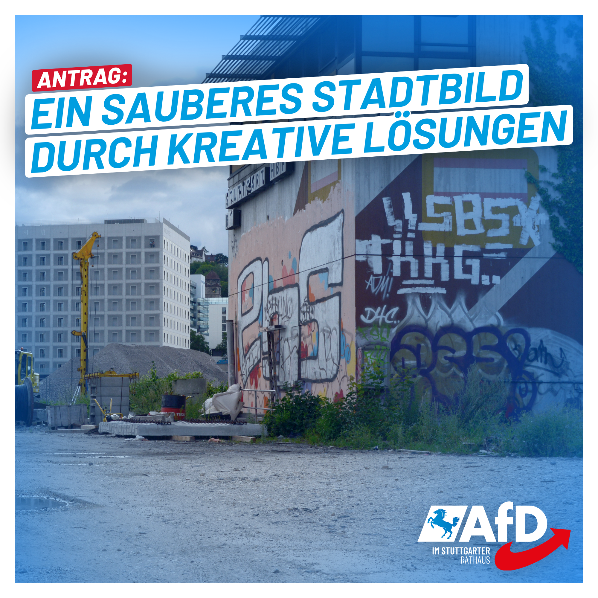 Antrag: Stuttgart und die Kunstfreiheit: Ein sauberes Stadtbild durch kreative Lösungen