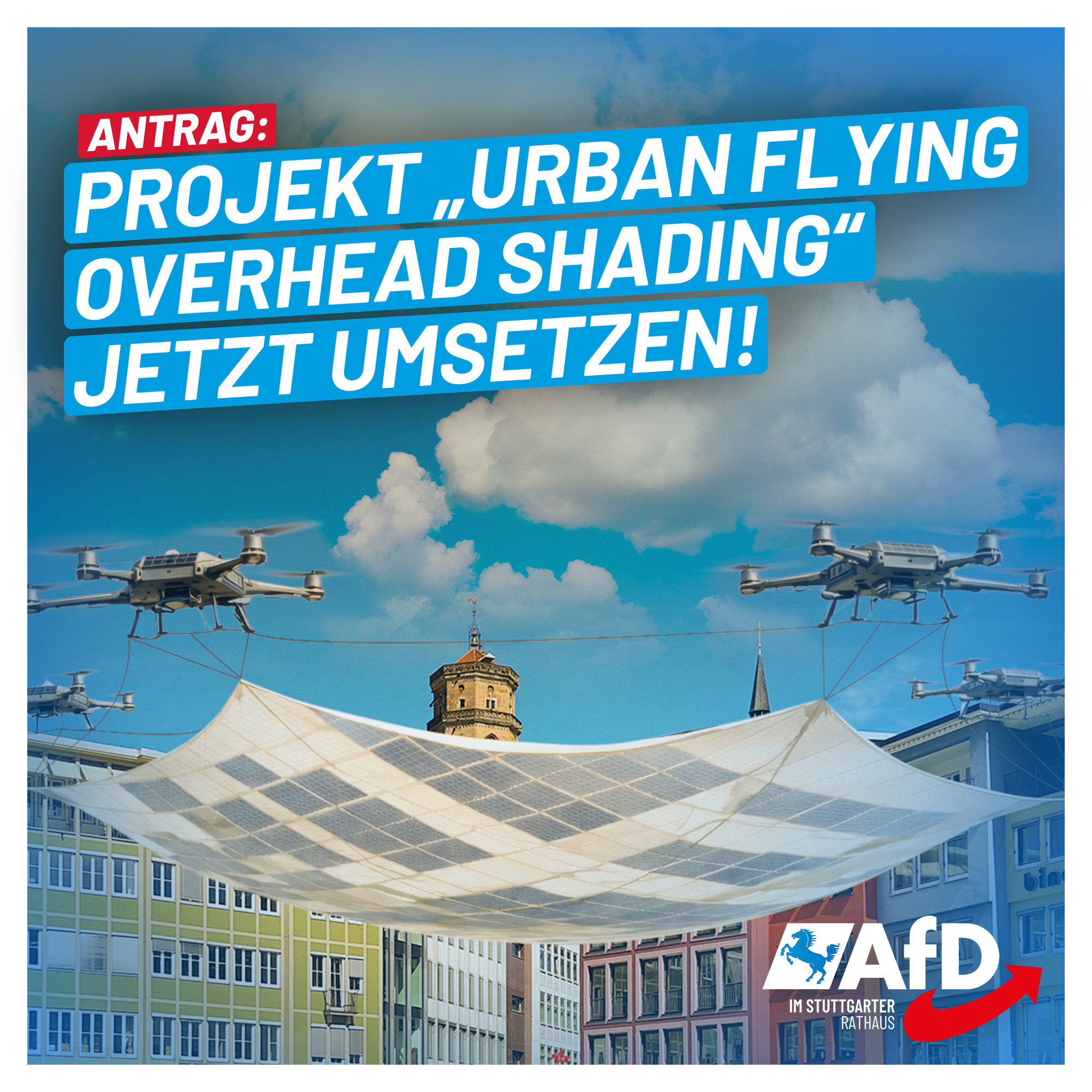 Projekt „Urban Flying Overhead Shading“ jetzt umsetzen!